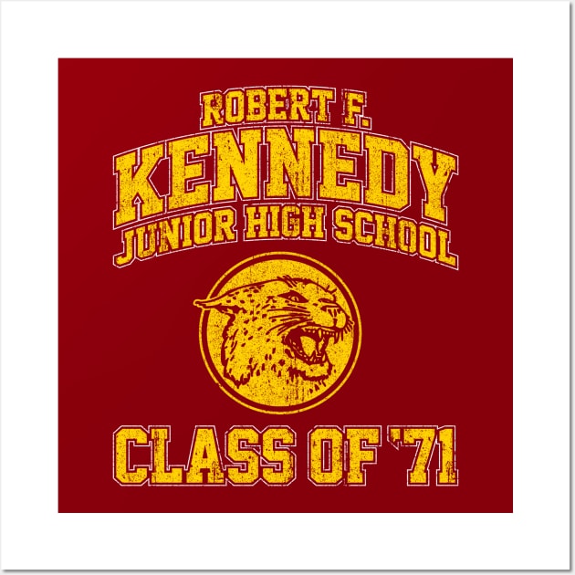 Robert F Kennedy Junior High School Class of 71 - Wonder Years Wall Art by huckblade